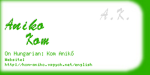 aniko kom business card